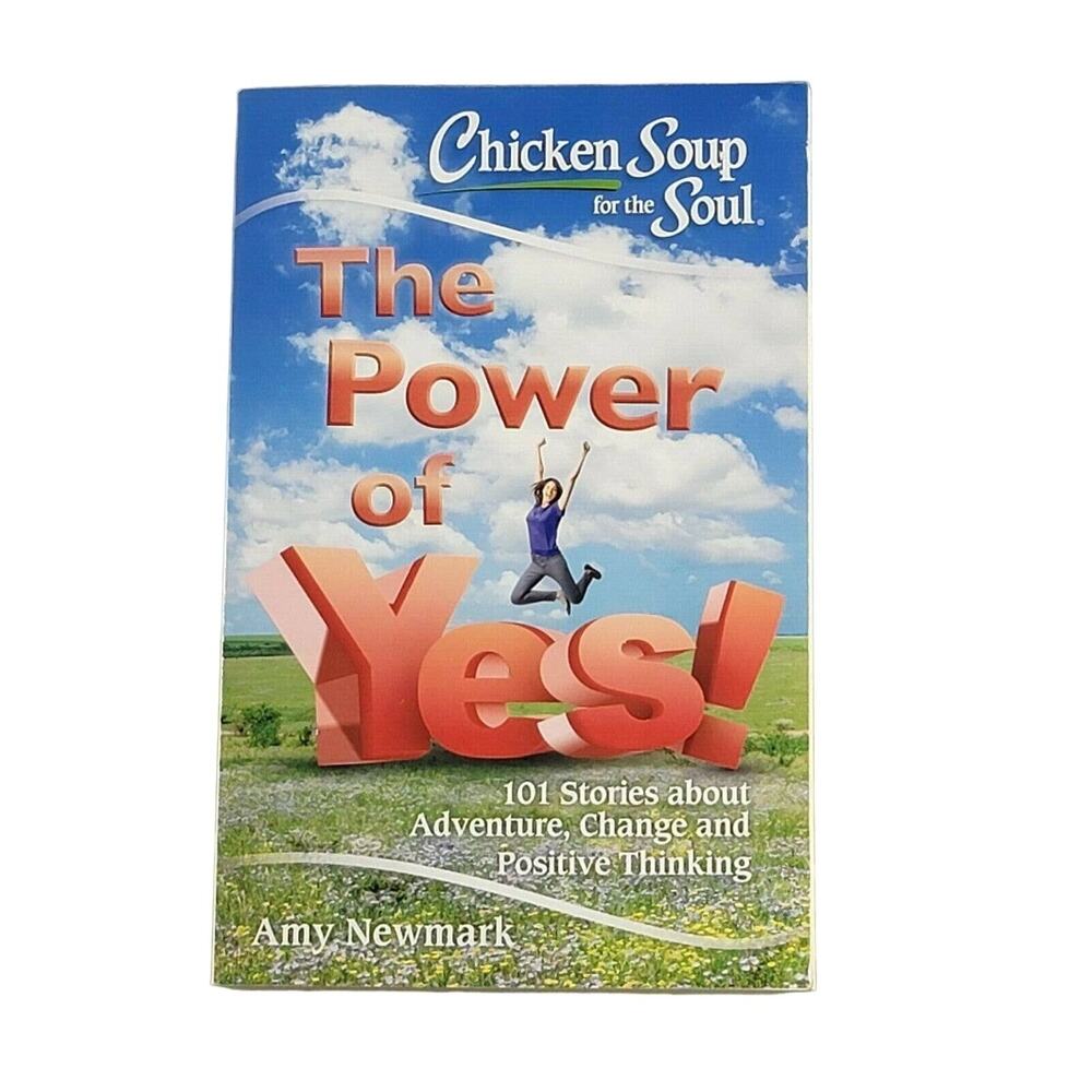 Chicken Soup for Soul Book The Power of Yes! 101 Stories of Positive Thinking